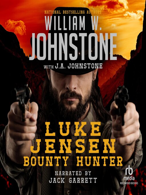 Title details for Luke Jensen, Bounty Hunter by William W. Johnstone - Wait list